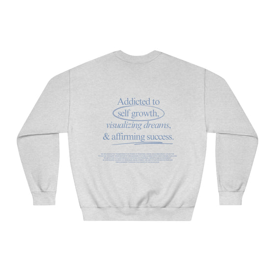 Addicted to Self-Growth Crewneck