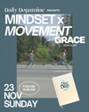 Mindset x Movement Powered by Daily Dopamine, Hosted by GRACE Run Club